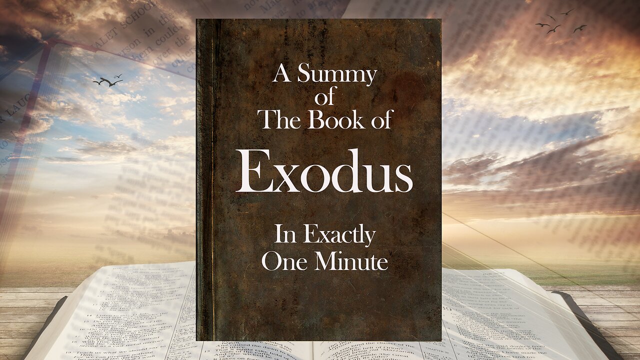 The Book of Exodus In ONE Minute