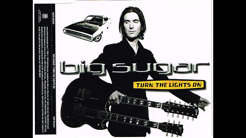 Turn The Lights On ~ Big Sugar