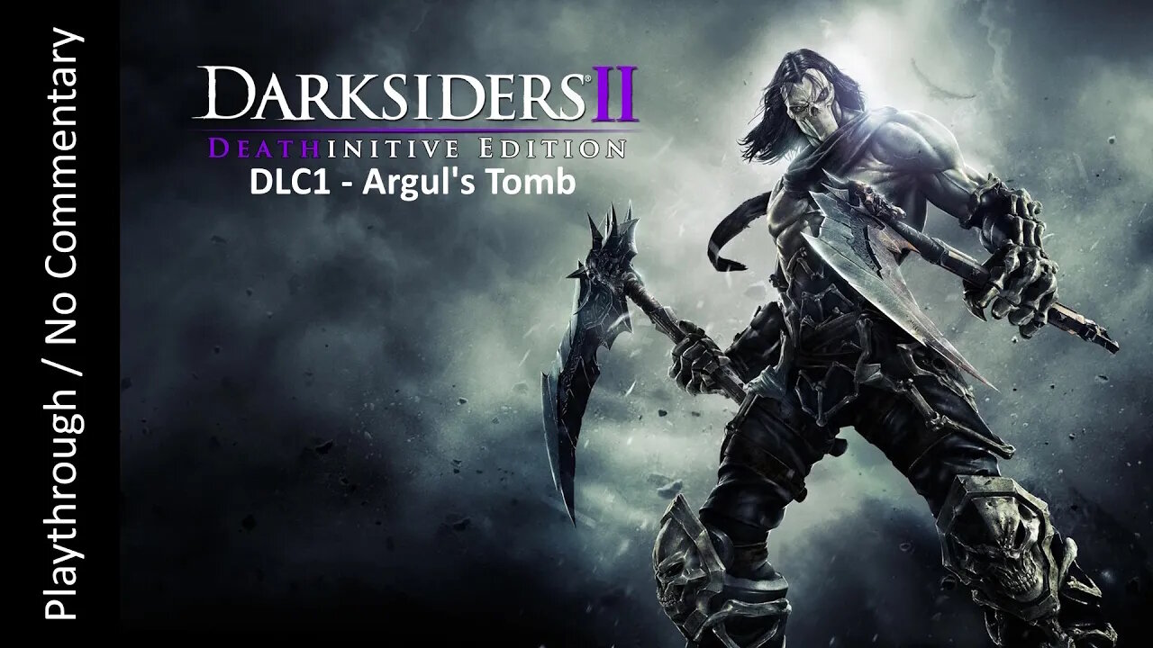 Darksiders II: Deathinitive Edition (DLC1 - Argul's Tomb) FULL DLC playthrough