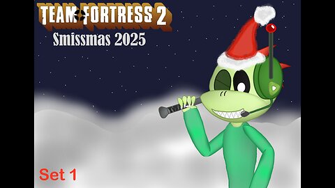 Team Fortress 2: Smissmas 2025 - SET 1 (Ft: Tribe of Judah / Christian Gaming Alliance)