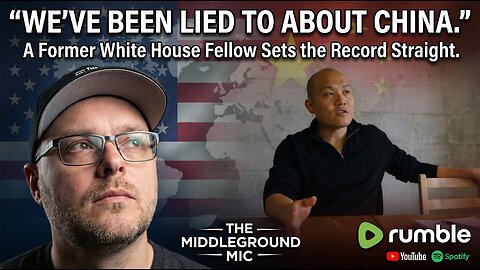 We've Been Lied To About China — A Former White House Fellow Sets the Record Straight