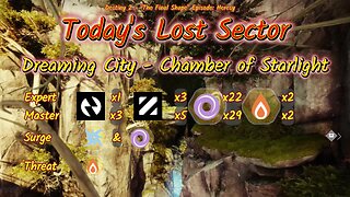 Destiny 2: 2-27-25 Chamber of Starlight is the Lost Sector. Arc/Void Surge.