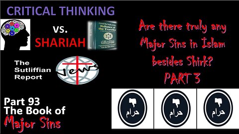 Are Their Truly Any Major Sins in Islam? Part 3