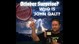 MONKEY WERX SITREP- THE OCTOBER SURPRISE. WHO IS JOHN QALT?