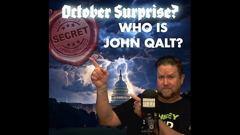 MONKEY WERX SITREP- THE OCTOBER SURPRISE. WHO IS JOHN QALT?