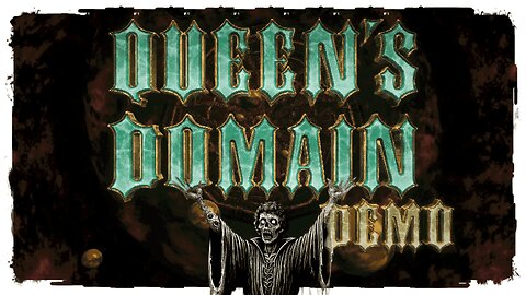 Demo Gameplay, No Commentary - Queen's Domain