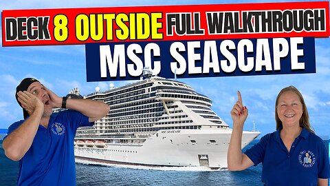 MSC Seascape Public Deck 8 Outside | Tall Man's Cruise Adventures