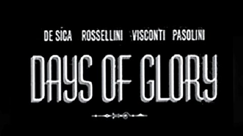 Giorni di Gloria/Days of Glory (DOC. 1945 - ENG&ITA SUB)