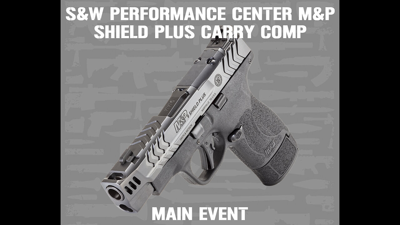 S&W PERFORMANCE CENTER® M&P®9 SHIELD PLUS CARRY COMP