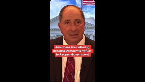 Americans Are Suffering because Democrats Refuse to Reopen Government