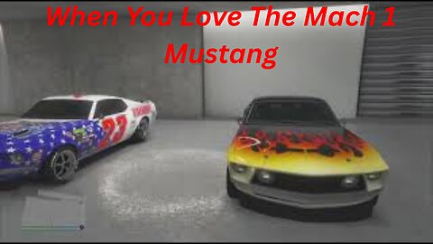GTA 5 - When You Love Mustangs In Real Life Especially The 1969/70 Mach 1 - Grand Theft Auto 5