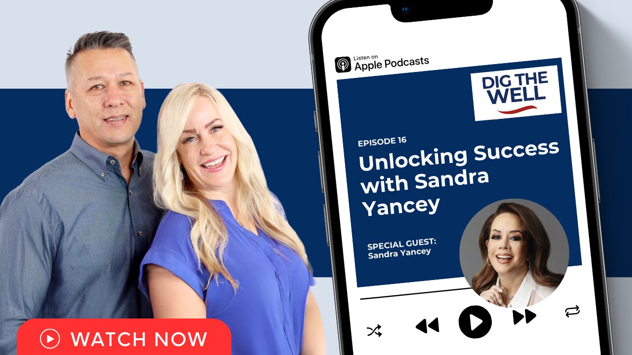 Dig the Well | Episode 16: Unlocking Success with Sandra Yancey