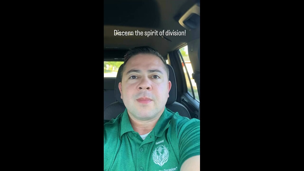 Discern the spirit of Division!