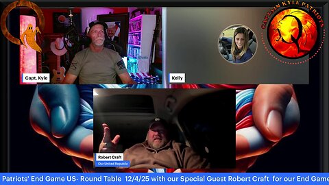 CaptKyle Patriots End Game - Capt Kyle & Kelly joined by Robert Craft