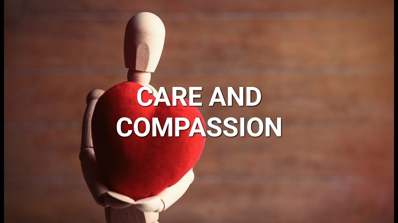 Practical Christianity: Care and Compassion #Housechurch #Videotional