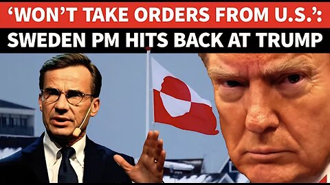 ’Not Here To Obey Trump’: Sweden PM’s Blunt Response To Trump As Greenland Fight Escalates