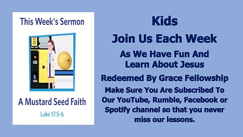 Sermons 4 Kids - A Mustard Seed Faith - Luke 17:5-10