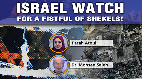 Israel Watch - For a fistful of shekel! 24 11 2025 Ep324