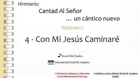 Himnario: Cantad al Señor...un cántico nuevo | Vol. 1 | 04 Con Mi Jesús Caminaré (Vocal)