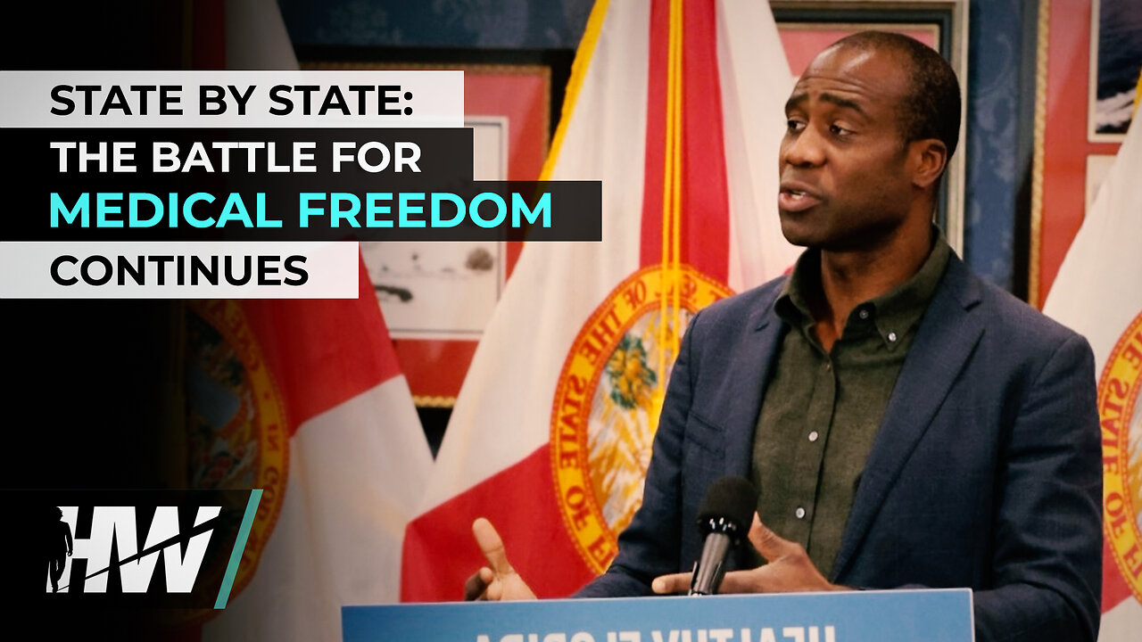 STATE BY STATE: THE BATTLE FOR MEDICAL FREEDOM CONTINUES