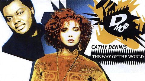 That's The Way Of The World – Cathy Dennis with D-Mob