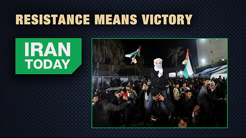 Iran Today: Resistance means victory