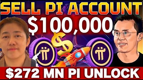 PI WARNING! $272 MILLION PI UNCLOCK COMING! SELL PI ACCOUNT | 100X PROFIT ON BINANCE | PI NEWS TODAY