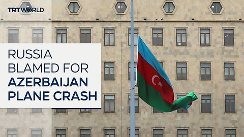 Russia accused of downing Azerbaijan Airlines flight