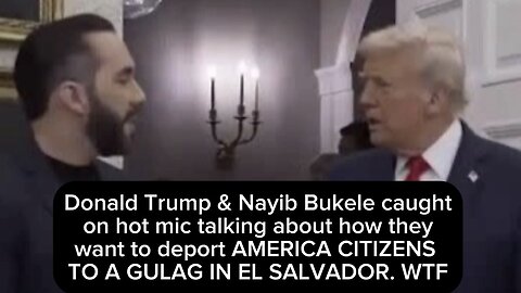 Trump & Bukele Hot Mic🔥🎤