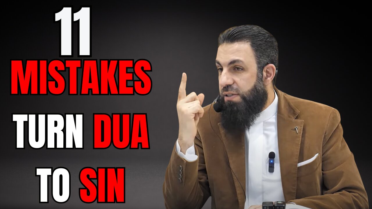 11 Deadly Du'a Errors You Need to Fix TODAY Belal Assaad Explains