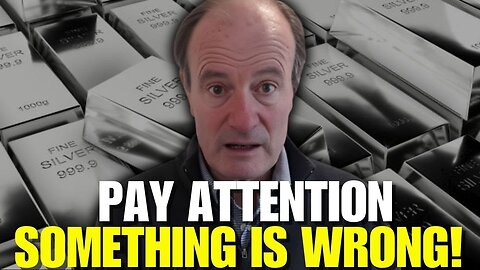 Alasdair Macleod: SILVER Is Breaking the System — China’s Plan Will SHOCK the World