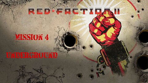 Red Faction 2 - (Mission 4: Underground)