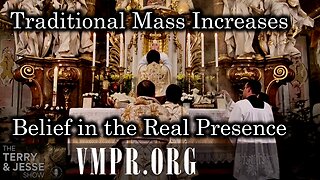 30 Sep 25, The Terry & Jesse Show: Traditional Mass Increases Belief in the Real Presence