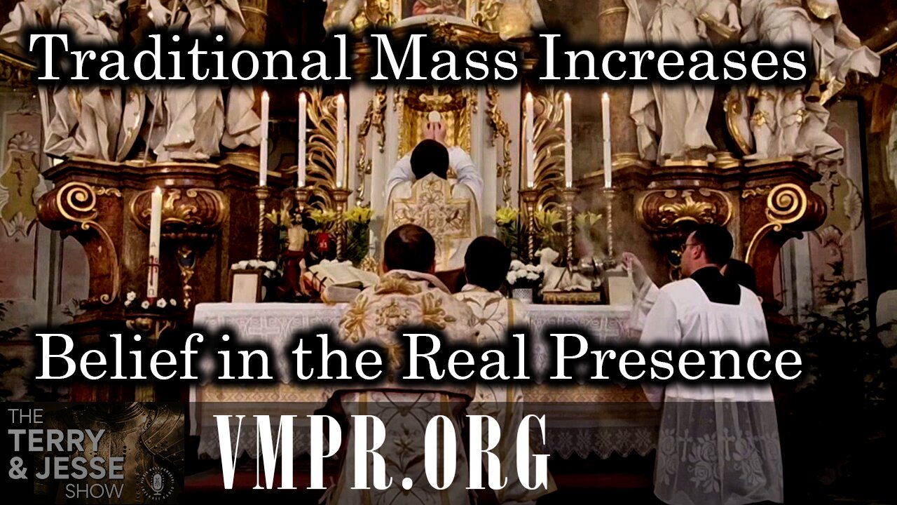 30 Sep 25, The Terry & Jesse Show: Traditional Mass Increases Belief in the Real Presence