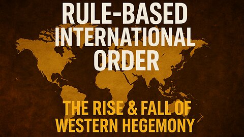 The Rule-Based Order EXPOSED: How the West Lost Global Control | TCP-E7 #brics