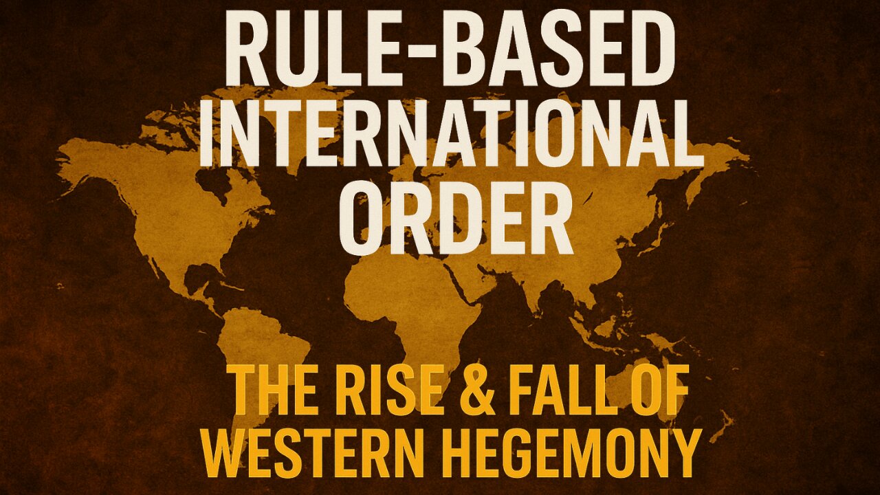 The Rule-Based Order EXPOSED: How the West Lost Global Control | TCP-E7 #brics