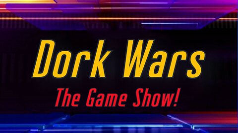 Dork Wars The Games Show: Star Wars Edition