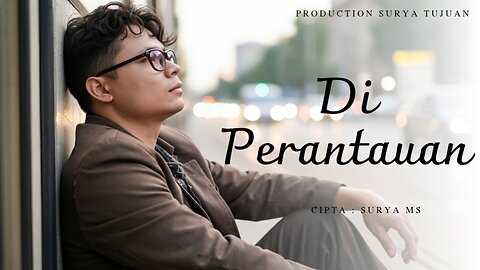 Di Perantauan - Surya Ms ( Official Musik Karya cipta || Lagu slow rock menyayat hati)