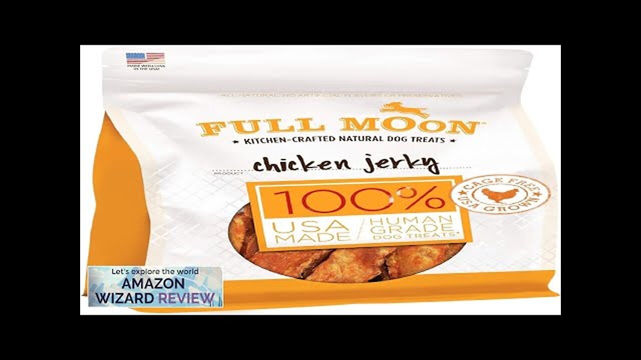 Full Moon Chicken Jerky Healthy All Natural Dog Treats Human Grade Made Review