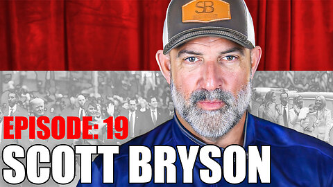 Scott Bryson - Inside My 25-Year Career Protecting The President & More | Ep. 019