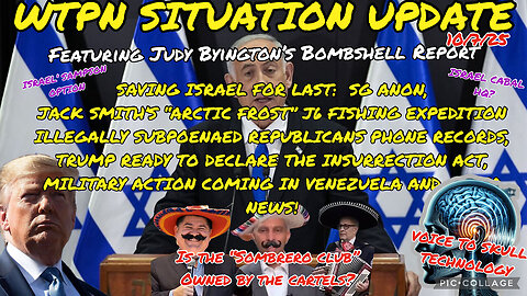 WTPN ~ Judy Byington ~ Situation Update ~ 10-7-25 ~ Trump Return ~ Restored Republic via a GCR