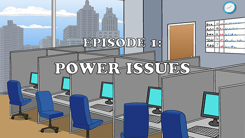 Episode 1: Power Issues