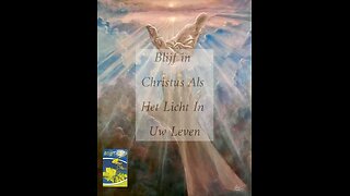 Blijf in Christus, Als het Licht van Uw Leven