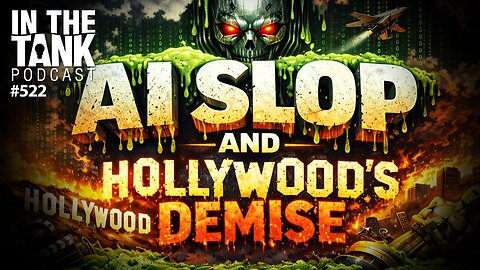 The Future of Movies — In the Tank Podcast #522