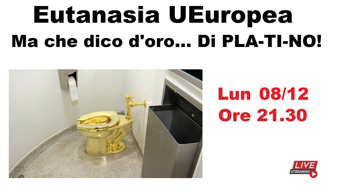 Eutanasia UEuropea - Ma che dico d'oro... Di platino!
