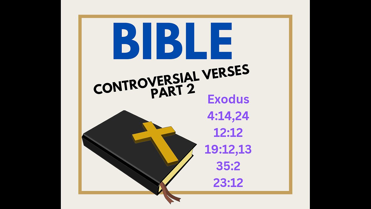 Exodus-??!! controversial verses/concepts