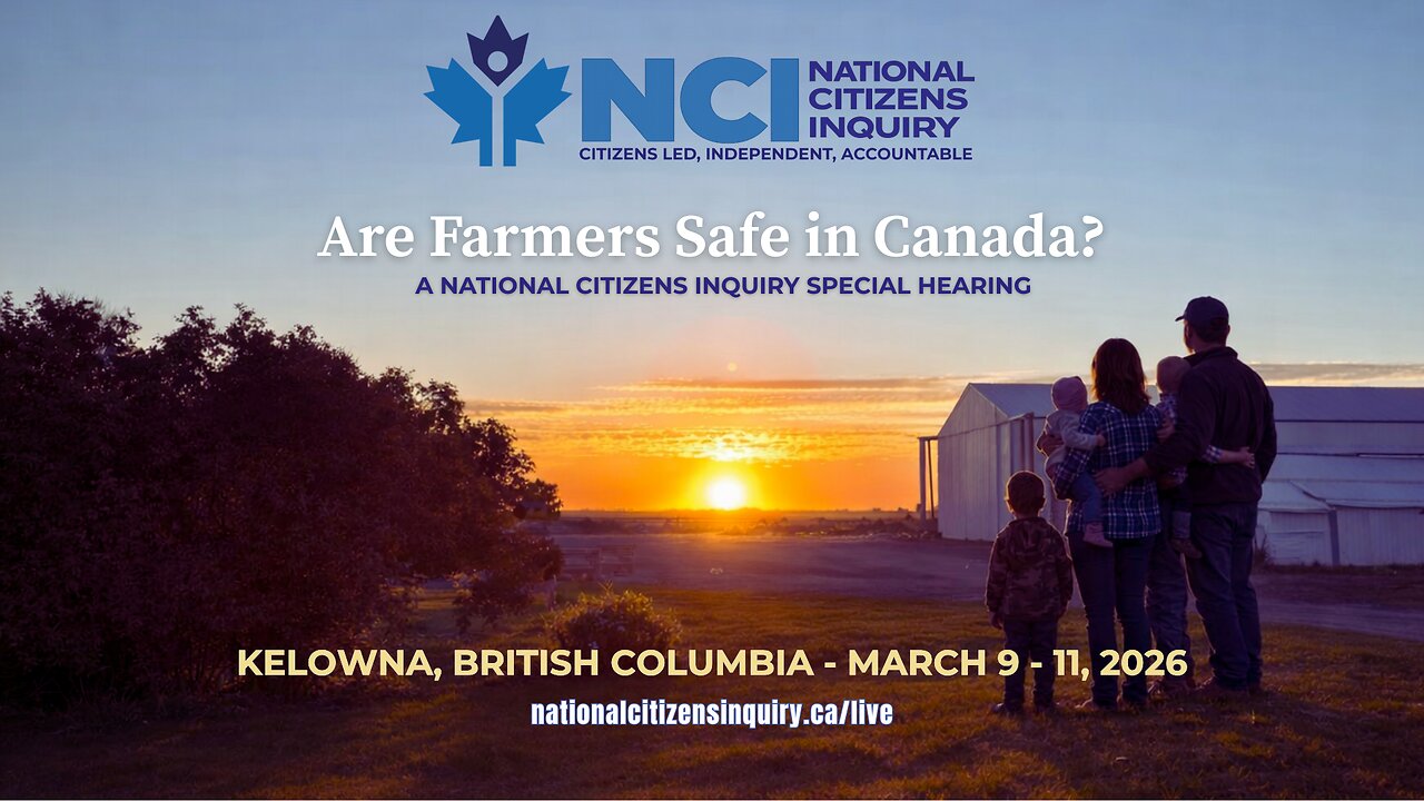 National Citizens Inquiry - Kelowna, BC Hearings Day 3 - March 11, 2026