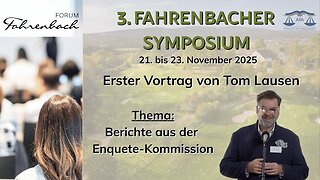" AKTUELLER BERICHT AUS DER CORONA-ENQUETE-KOMMISSION ! " - Tom Lausen - 3. Fahrenbacher Symposium