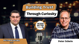 Building Trust Through Curiosity: Peter Schein on Leadership & Humble Inquiry
