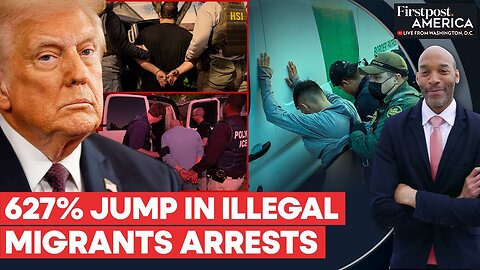 Trump Administration Reports 627% Jump in Illegal Migrants Arrests By ICE _ Firstpost America _ N18G